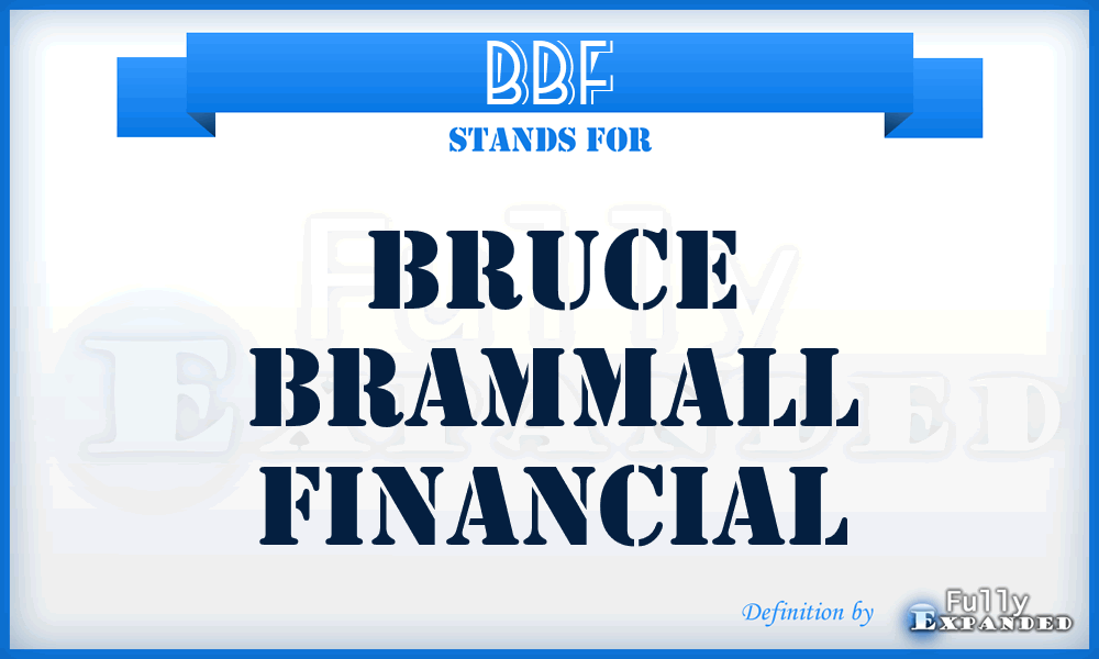 BBF - Bruce Brammall Financial