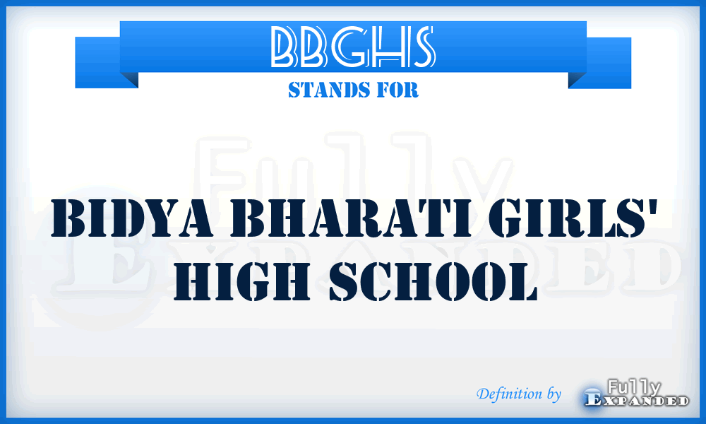 BBGHS - Bidya Bharati Girls' High School