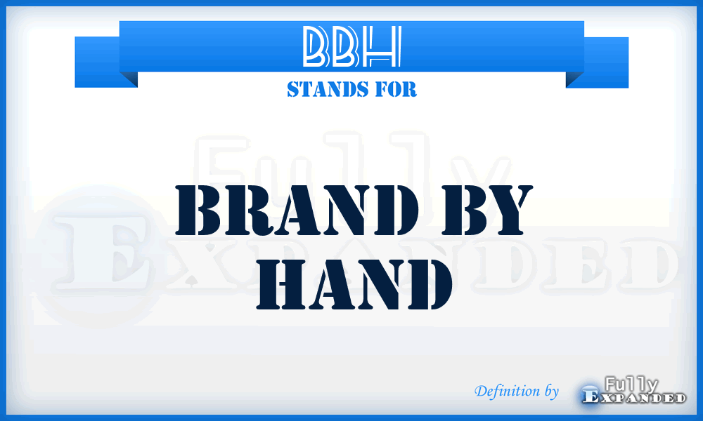 BBH - Brand By Hand