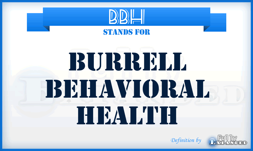 BBH - Burrell Behavioral Health