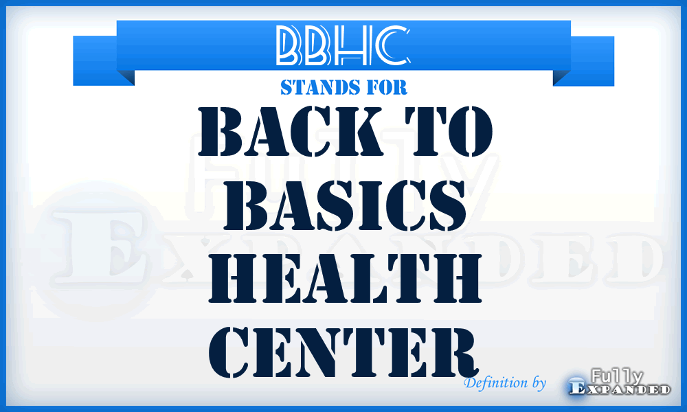 BBHC - Back to Basics Health Center