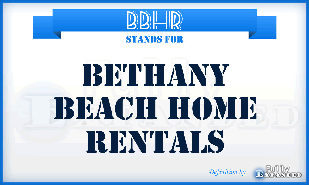 BBHR - Bethany Beach Home Rentals