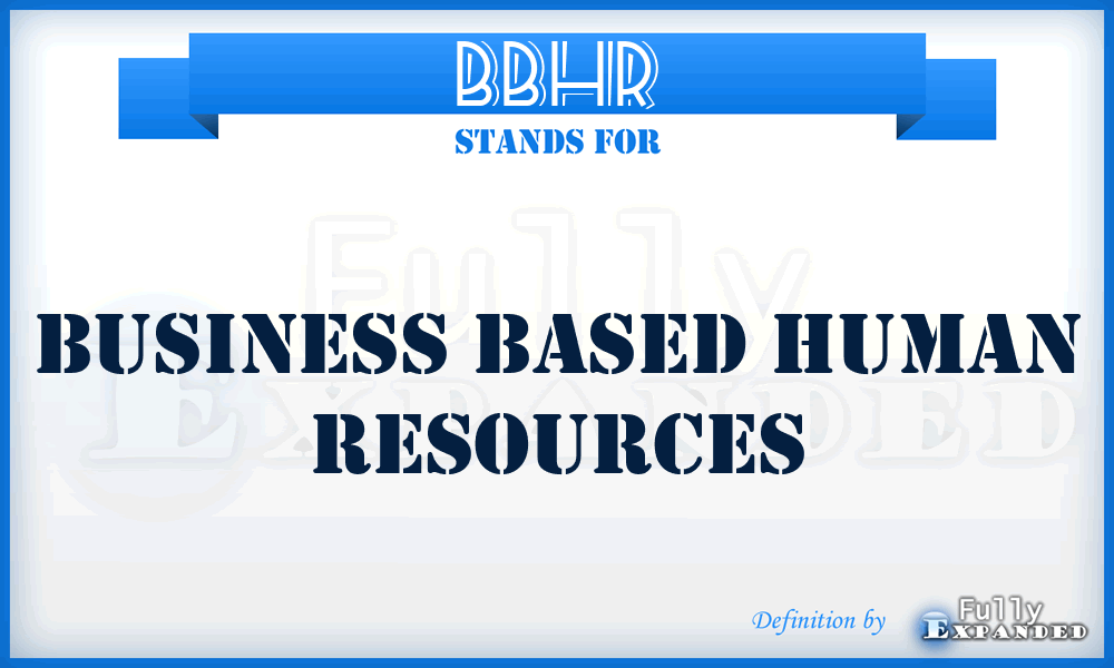BBHR - Business Based Human Resources