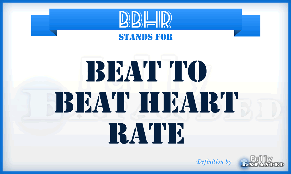 BBHR - beat to beat heart rate