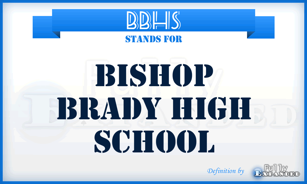BBHS - Bishop Brady High School