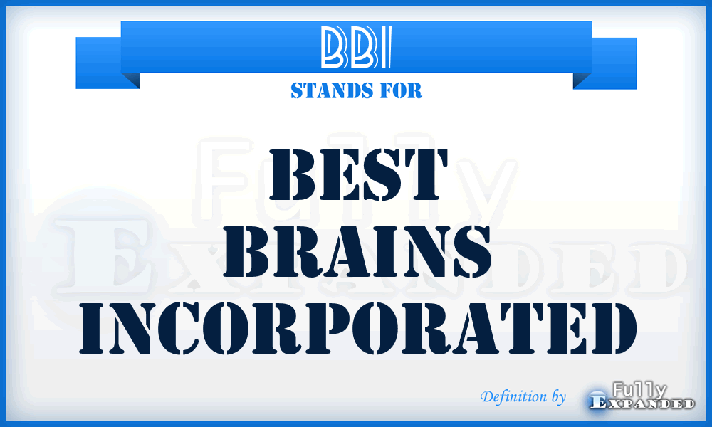 BBI - Best Brains Incorporated