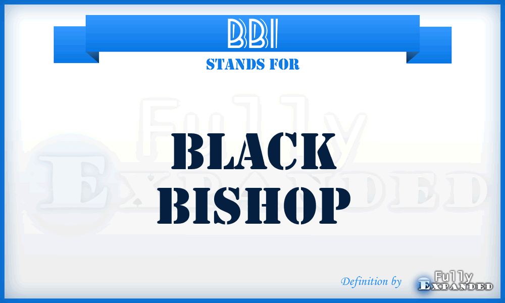 BBI - Black Bishop