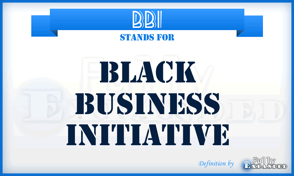 BBI - Black Business Initiative