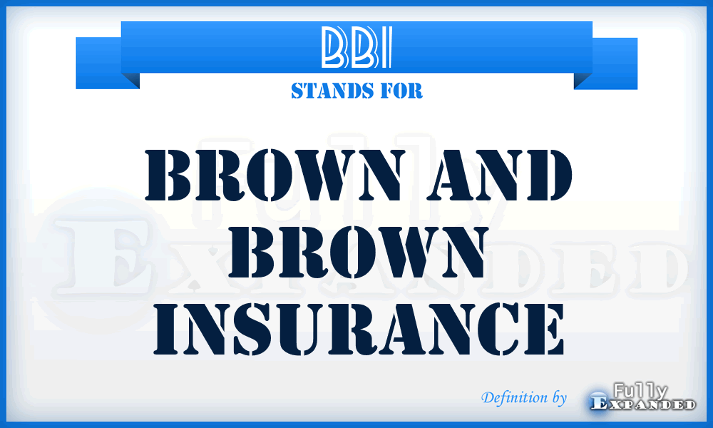 BBI - Brown and Brown Insurance