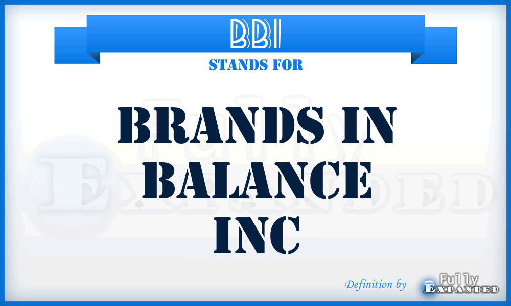 BBI - Brands in Balance Inc