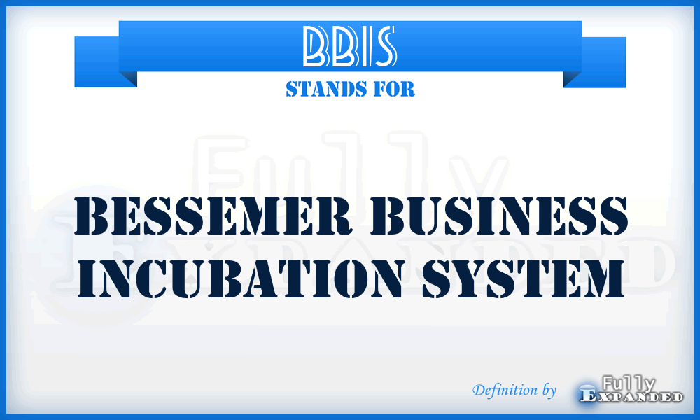BBIS - Bessemer Business Incubation System