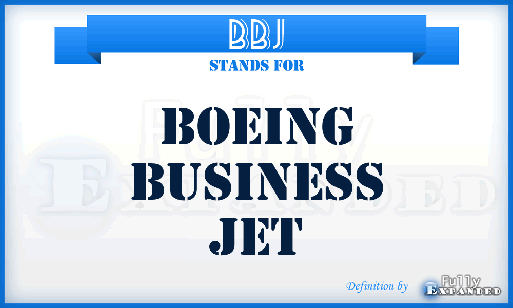 BBJ - Boeing Business Jet