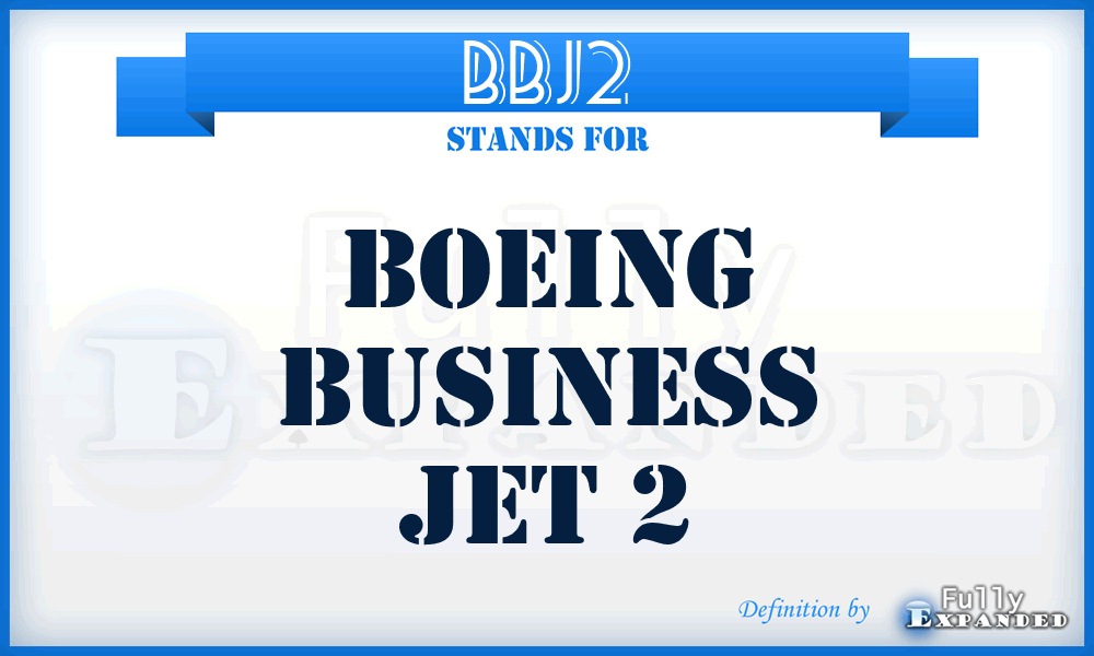 BBJ2 - Boeing Business Jet 2