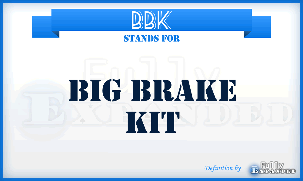 BBK - Big Brake Kit