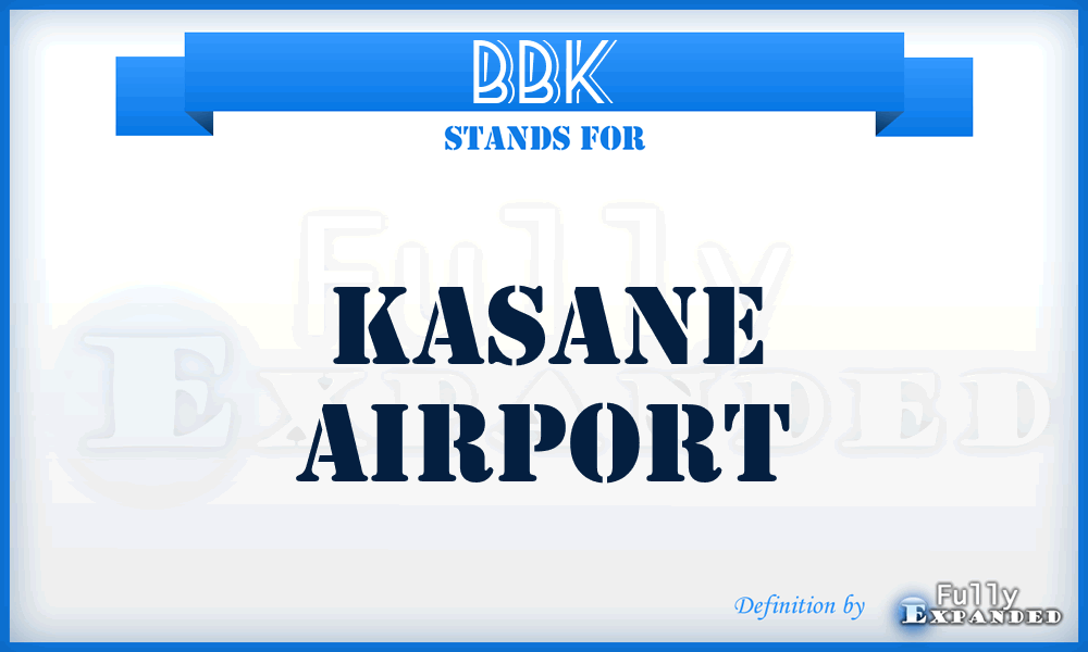 BBK - Kasane airport