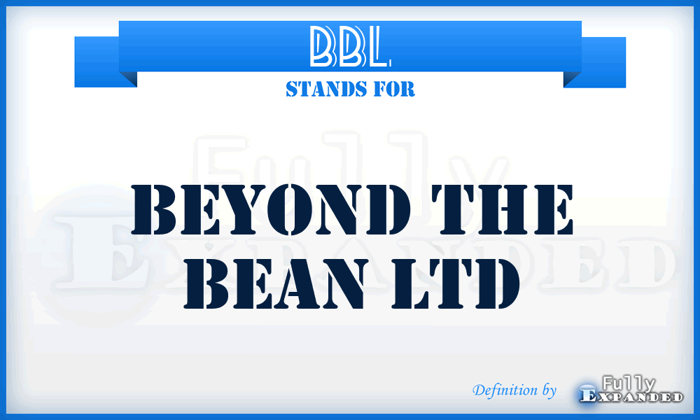 BBL - Beyond the Bean Ltd