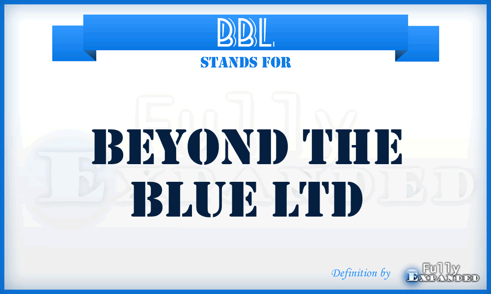 BBL - Beyond the Blue Ltd