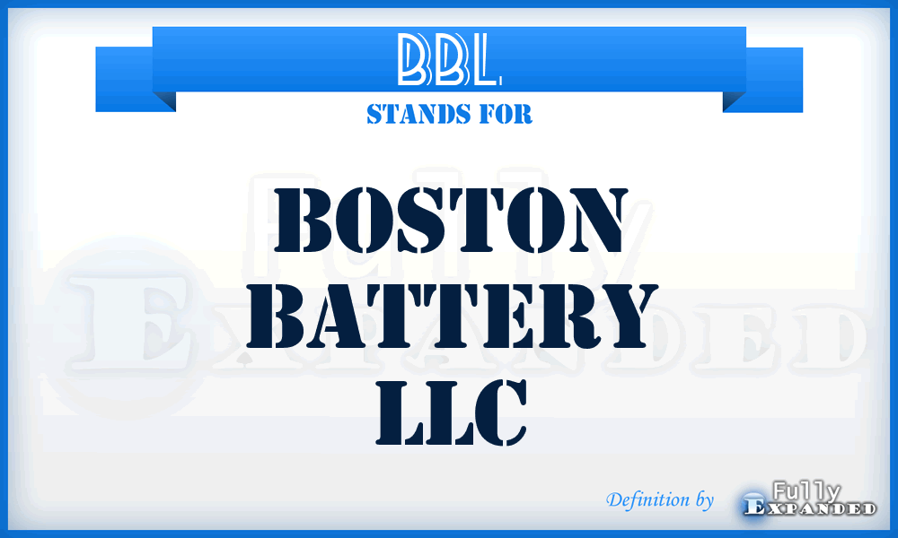 BBL - Boston Battery LLC