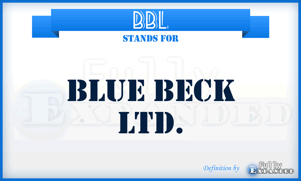 BBL - Blue Beck Ltd.