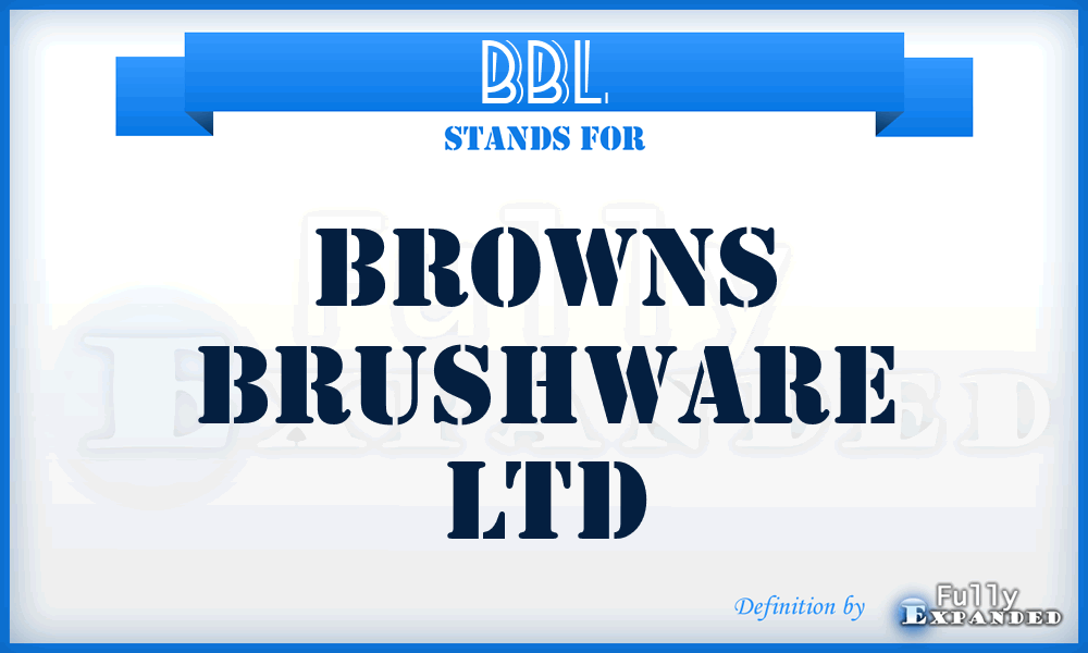 BBL - Browns Brushware Ltd