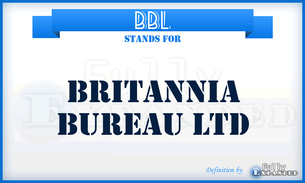 BBL - Britannia Bureau Ltd