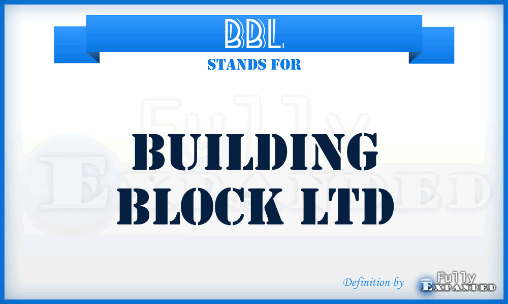 BBL - Building Block Ltd