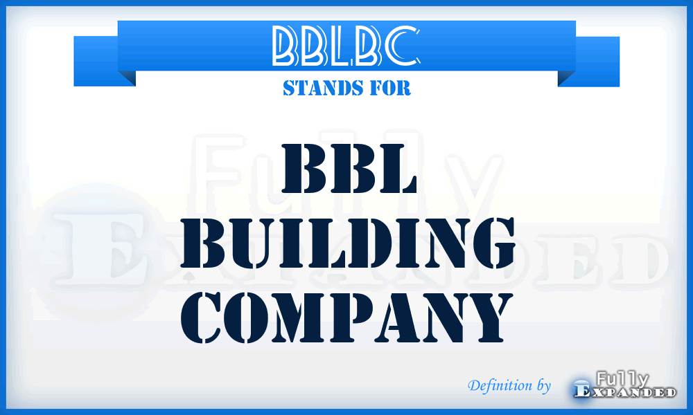 BBLBC - BBL Building Company