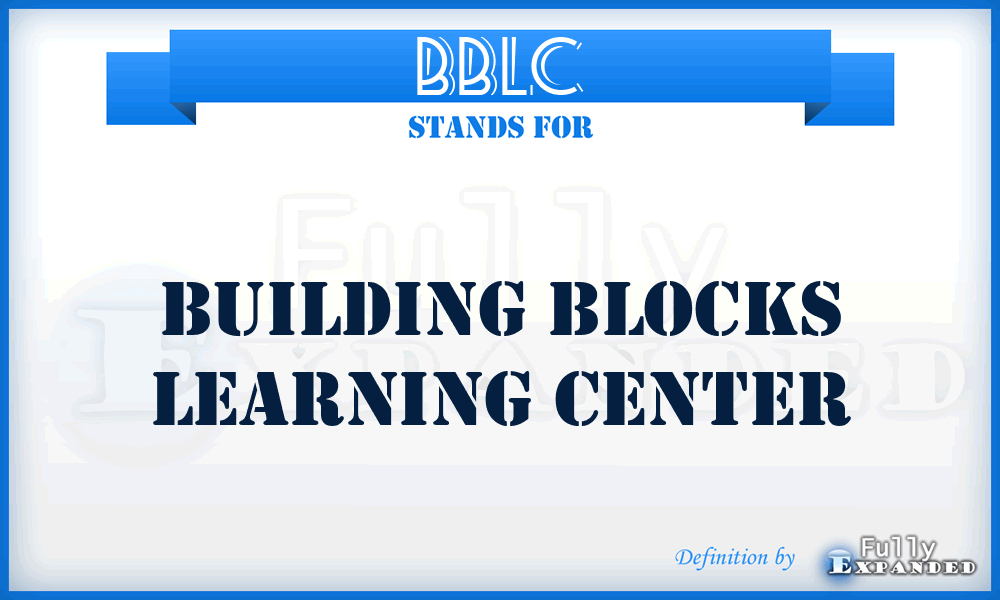 BBLC - Building Blocks Learning Center