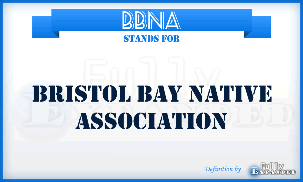 BBNA - Bristol Bay Native Association
