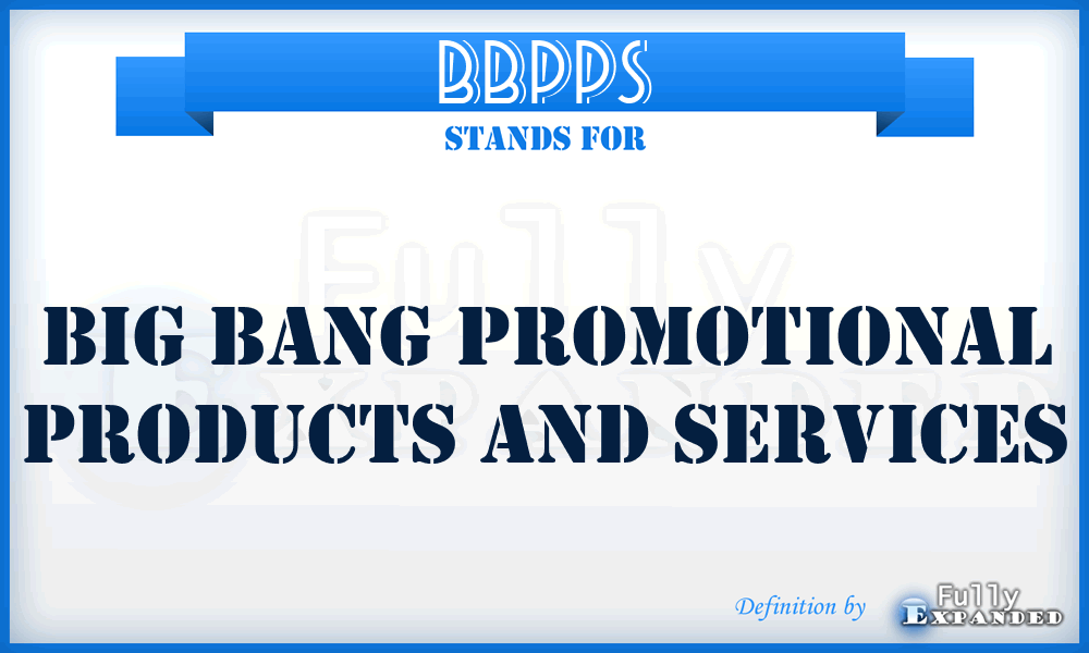 BBPPS - Big Bang Promotional Products and Services