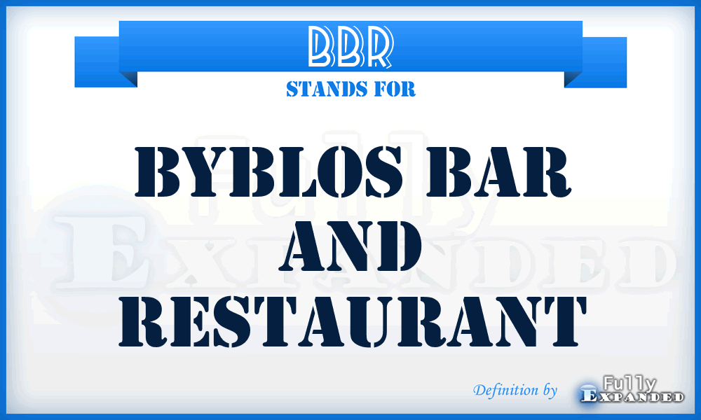 BBR - Byblos Bar and Restaurant