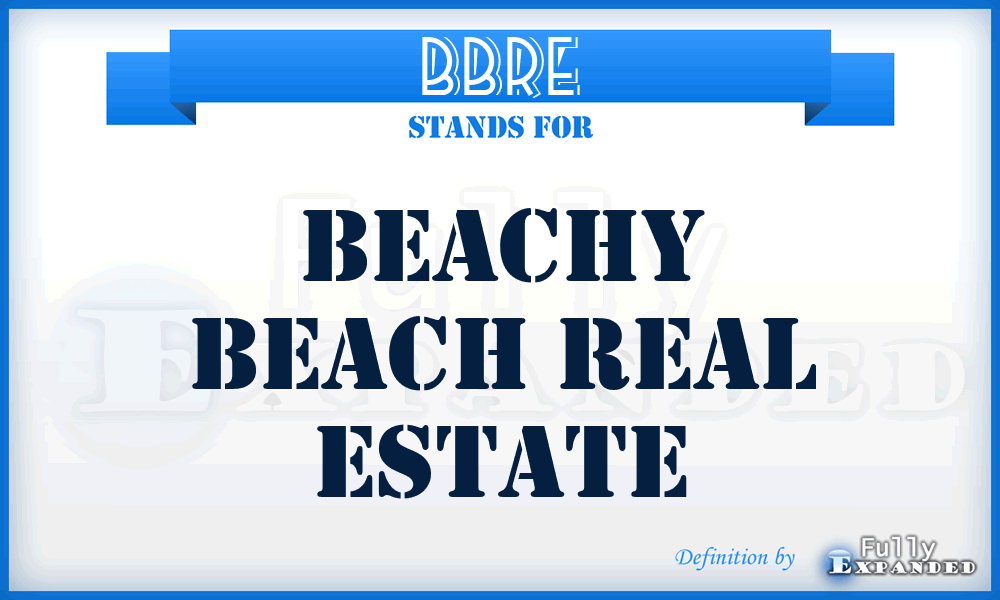 BBRE - Beachy Beach Real Estate