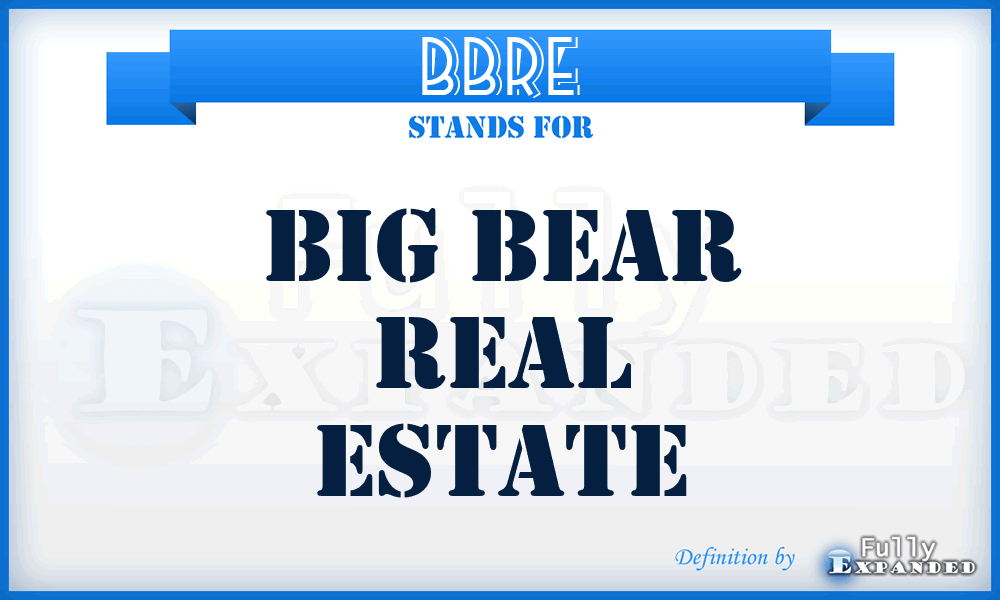 BBRE - Big Bear Real Estate