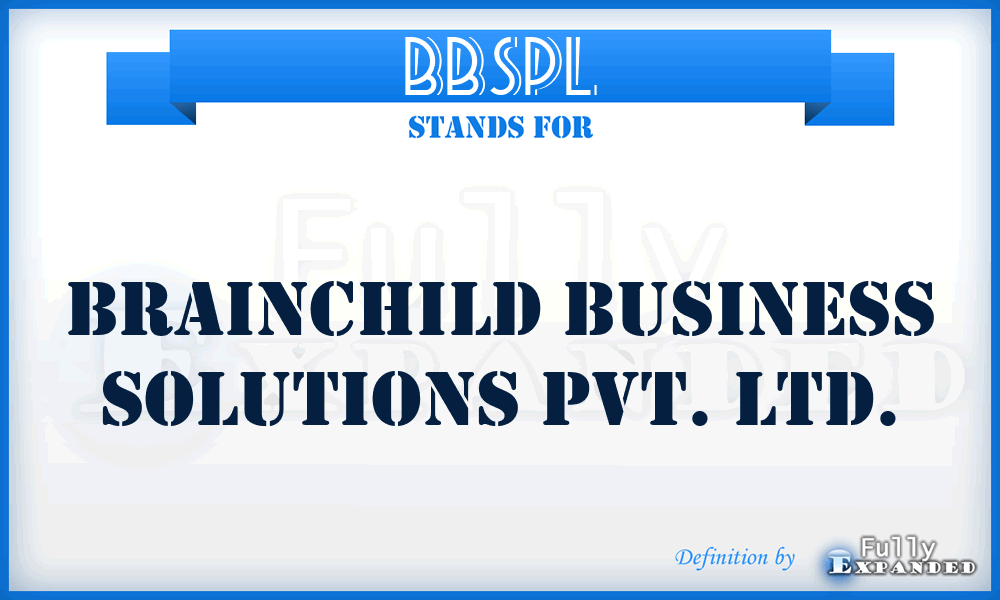 BBSPL - Brainchild Business Solutions Pvt. Ltd.