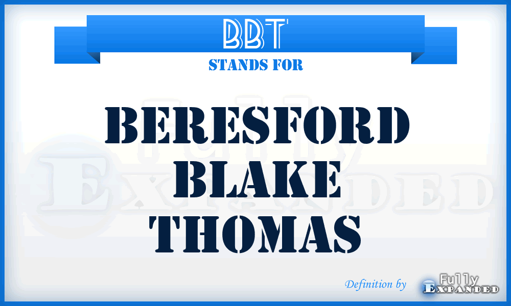 BBT - Beresford Blake Thomas