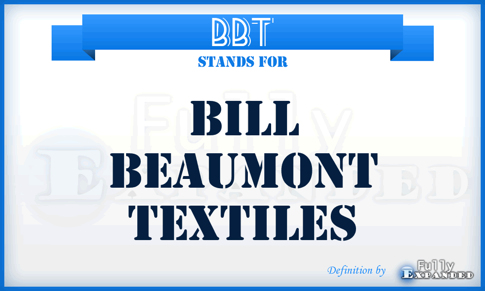 BBT - Bill Beaumont Textiles