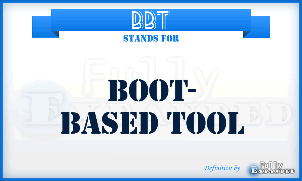 BBT - Boot- Based Tool