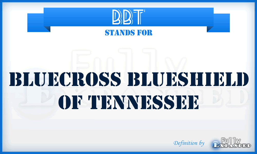 BBT - Bluecross Blueshield of Tennessee