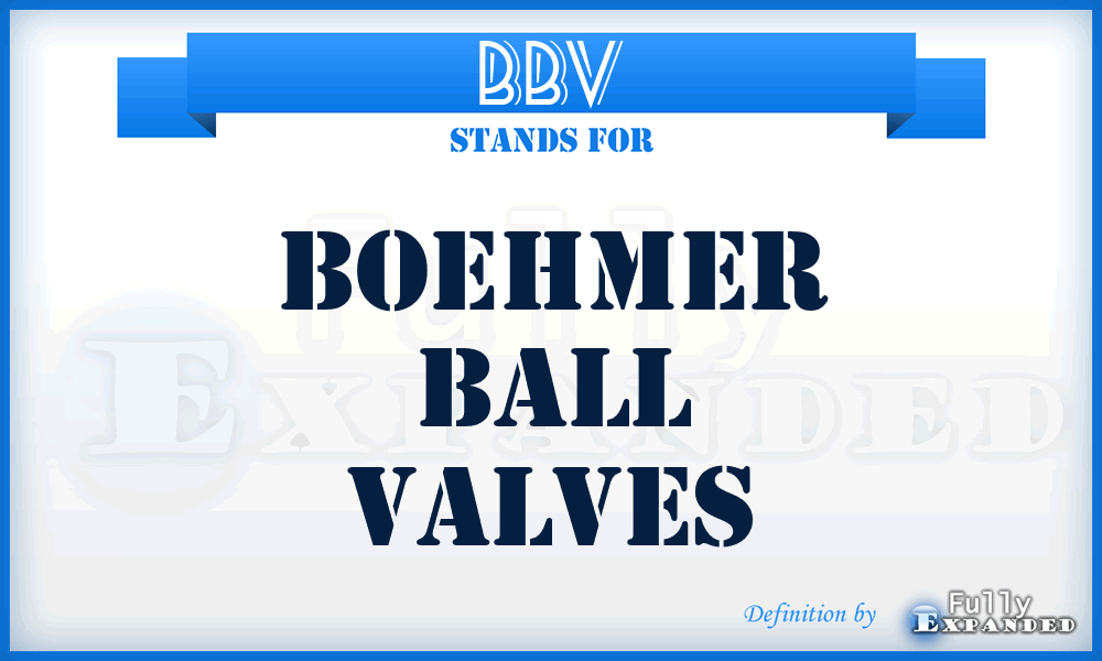 BBV - Boehmer Ball Valves