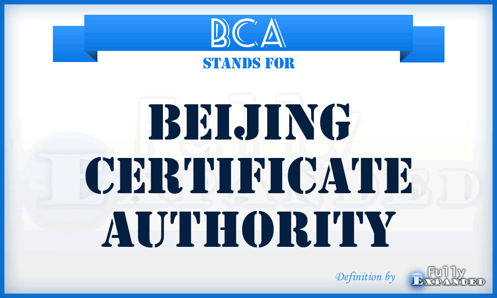 BCA - Beijing Certificate Authority