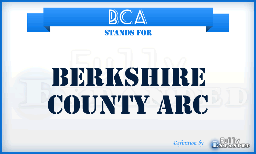 BCA - Berkshire County Arc
