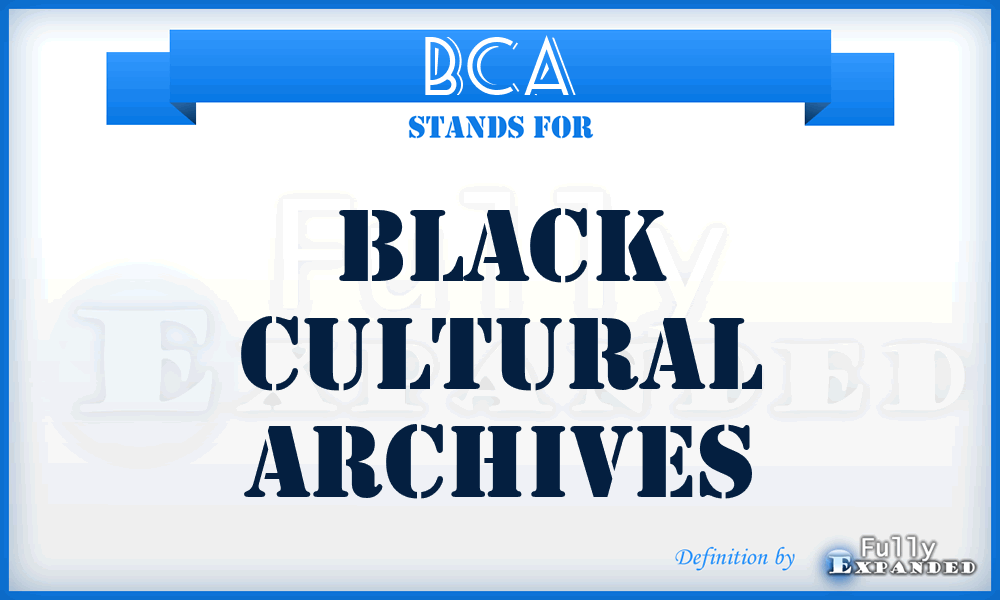 BCA - Black Cultural Archives