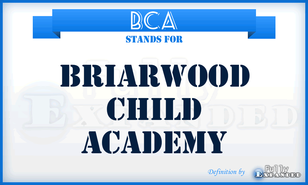 BCA - Briarwood Child Academy