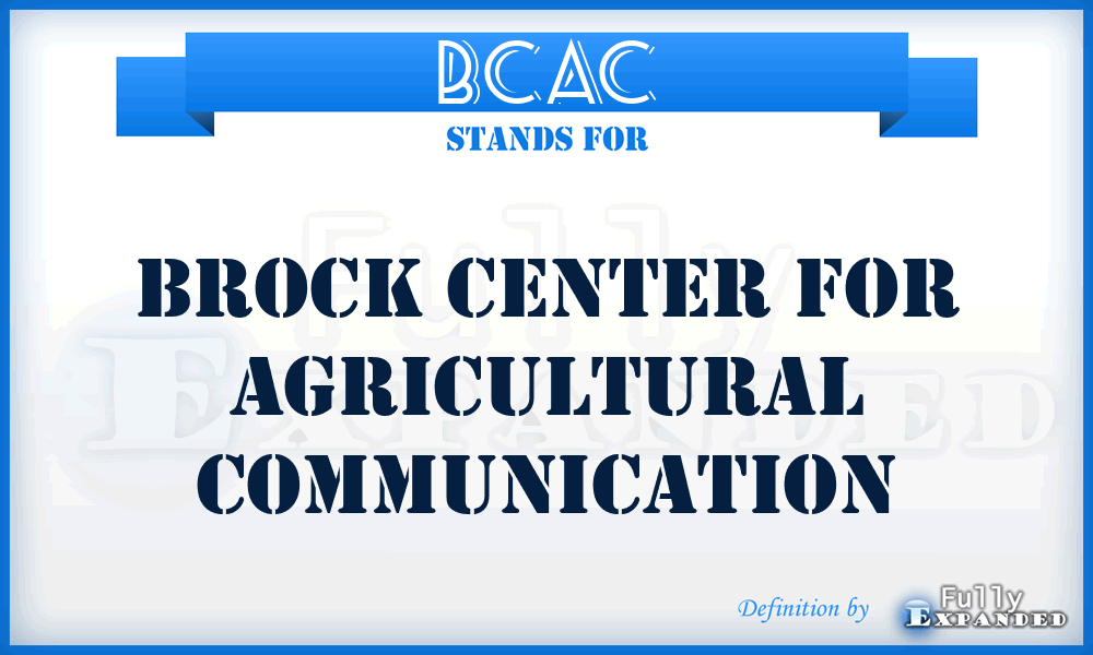 BCAC - Brock Center for Agricultural Communication