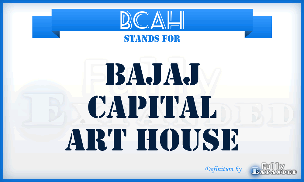 BCAH - Bajaj Capital Art House