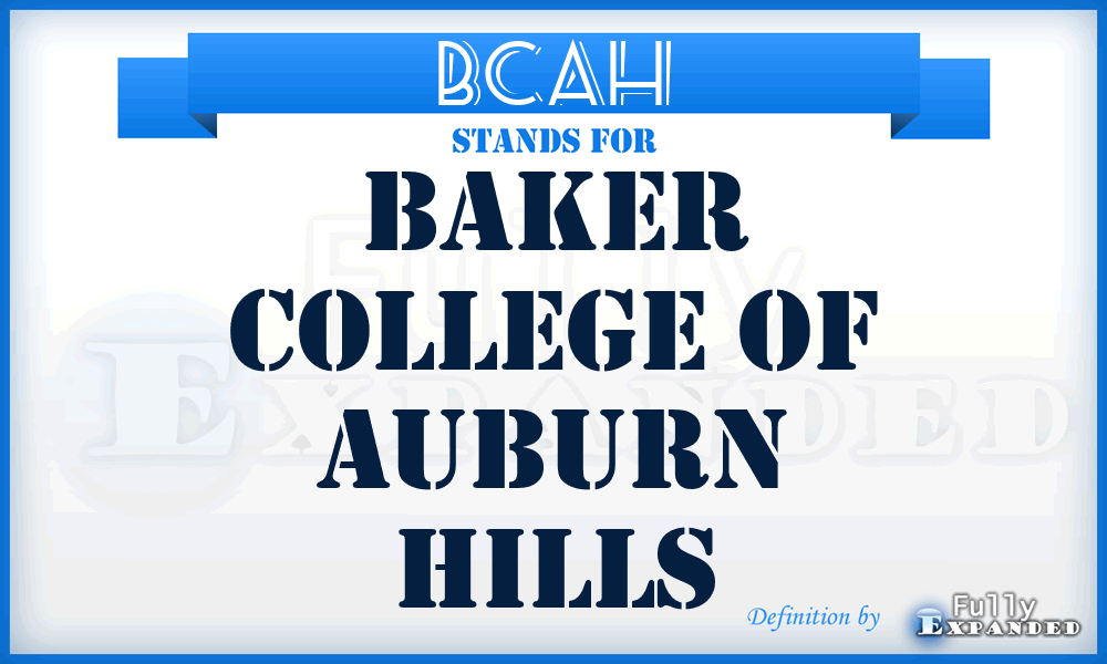 BCAH - Baker College of Auburn Hills
