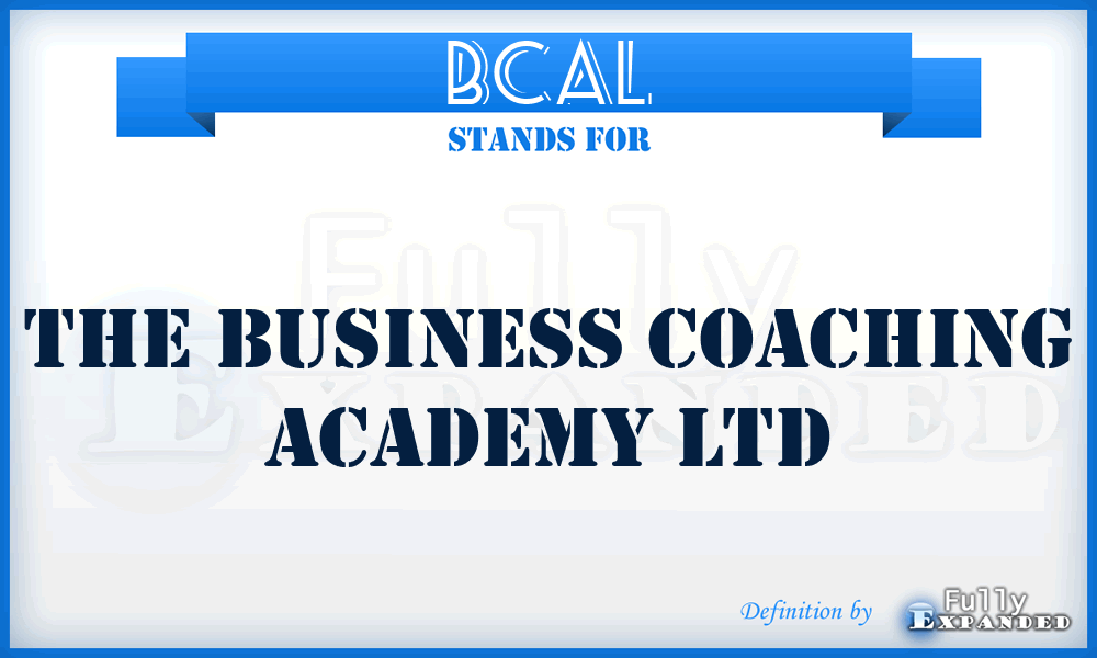 BCAL - The Business Coaching Academy Ltd