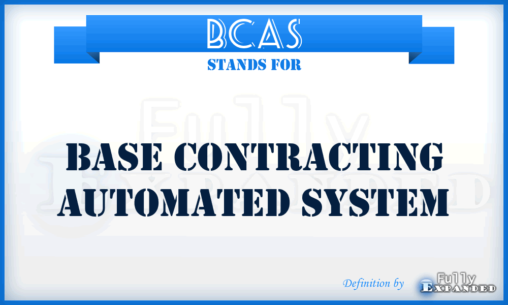 BCAS - Base Contracting Automated System