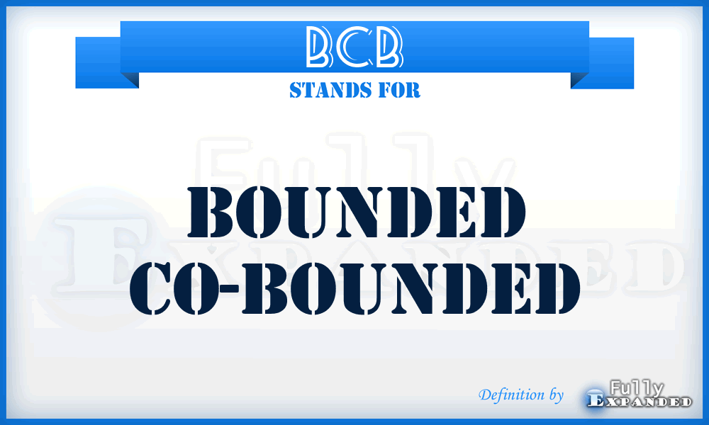 BCB - Bounded Co-Bounded