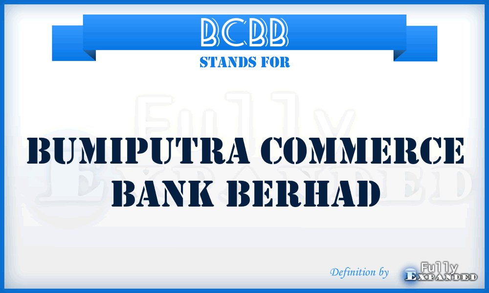 BCBB - Bumiputra Commerce Bank Berhad